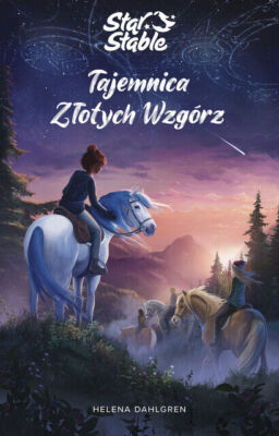 Tajemnica Złotych Wzgórz. Star Stable (Zlotych Wzgorz)
