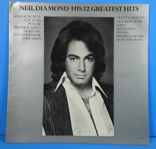 NEIL DIAMOND HIS 12 GREATEST HITS LP 1973 RE '80 GREAT CONDITION VG /VG  A