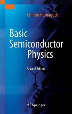 Basic Semiconductor Physics by Chihiro Hamaguchi (English) Hardcover Book