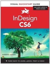 InDesign CS6: Visueller Schnellstartleitfaden Taschenbuch Sandee Cohen