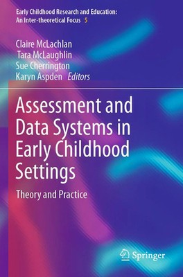 Assessment and Data Systems in Early Childhood Settings | Theory and Practice