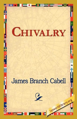 James Branch Cabell | Chivalry | Taschenbuch | Englisch (2006)
