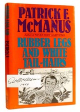 Product Image: Patrick F. McManus RUBBER LEGS AND WHITE TAIL-HAIRS Signed 1st Edition 1st Print