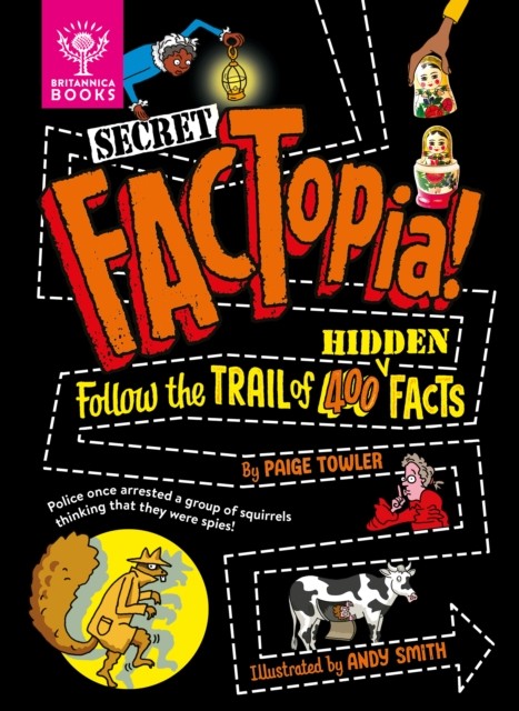 Secret FACTopia! by Paige Towler (Hardback Book)