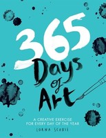Lorna Scobie - 365 Days Of Art A Creative Exercise For Every Day Of - G245Z