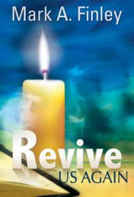 Revive Us Again - Hardcover By Mark Finley - GOOD