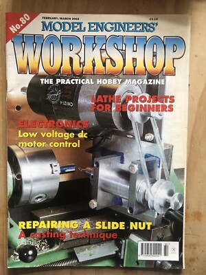 Model Engineers  Workshop Magazine No 80 Feb/Mar 2002