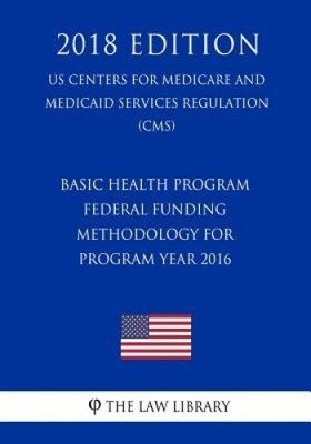 Basic Health Program - Federal Funding Methodology for Program Year 2016 (US