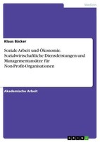 Soziale Arbeit Und ÖKonomie. Sozialwirtschaftliche Dienstleistungen Und...