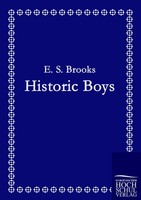 E. S. Brooks | Historic Boys | Taschenbuch | Englisch (2010) | Ean 9783867414586