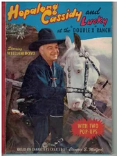 Hopalong Cassidy and Lucky at the "Double X" Ranch  Pop-Up - Story Book