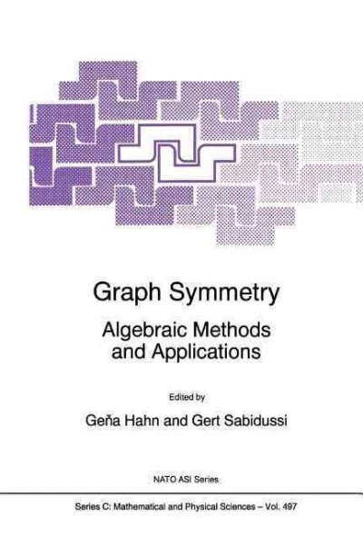 Graph Symmetry : Algebraic Methods and Applications, Paperback by Hahn, Gena;...