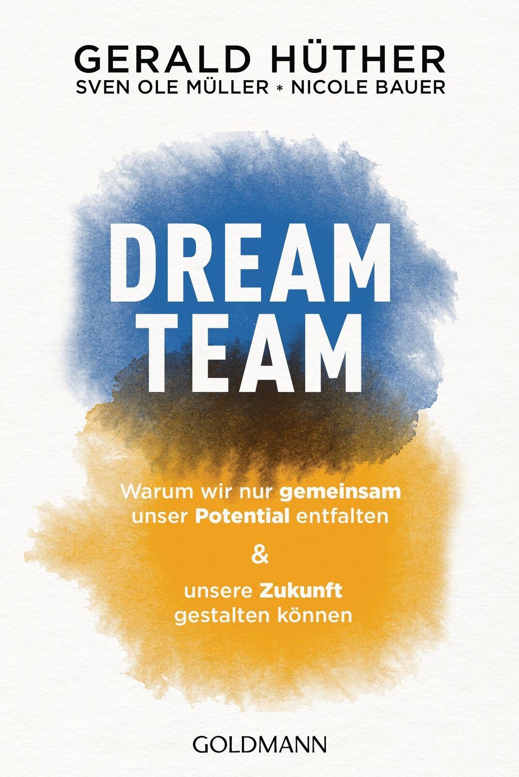 Thumbnail - Gerald Hüther (u. A.) | Dream-team | Taschenbuch | Deutsch (2021) |