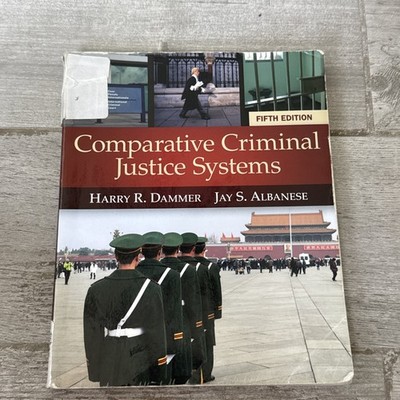 Comparative Criminal Justice Systems Harry R. Dammer 5E 2013 Paperback Acceptabl