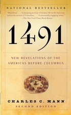 1491: New Revelations of the Americas Before Columbus (Vin... by Charles C. Mann
