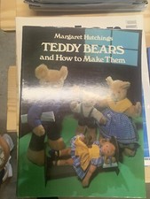 Book: Teddy Bears And How To Make Them by Margaret Hutchings 1964