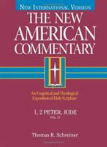 Exegesis of 1 & 2 Peter and Jude by Thomas R. Schreiner - Hardcover Biblical Commentary