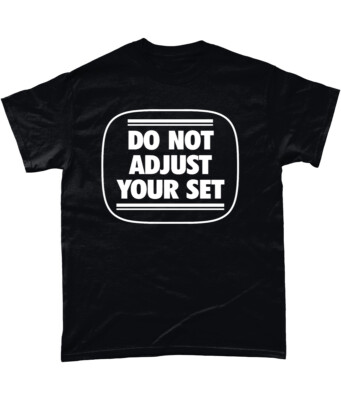Do Not Adjust Your Set Retro T Shirt Monty Python Eric Idle David Jason