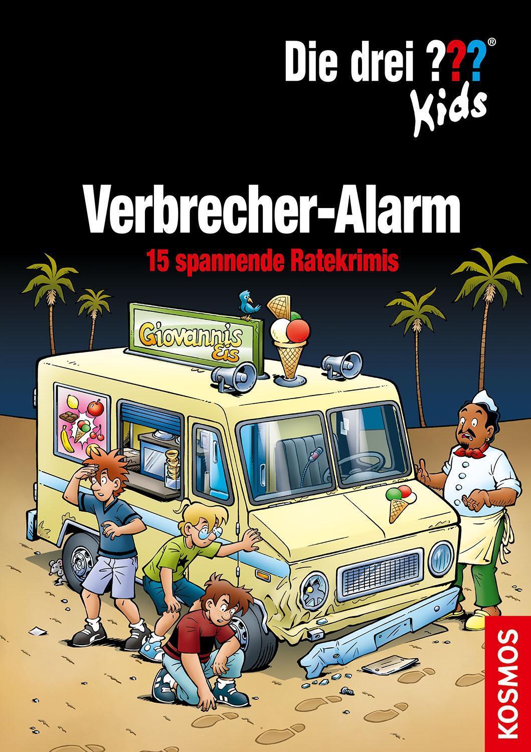Thumbnail - Die Drei ??? Kids, Verbrecher-alarm 15 Spannende Ratekrimis Ulf Blanck