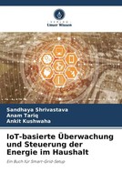Sandhaya Shrivastava (U. A.) | Iot-Basierte ÜBerwachung Und Steuerung Der...