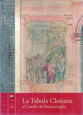 La Tabula clesiana al Castello del Buonconsiglio. Schloss ausgestellt. Cammei; 6.