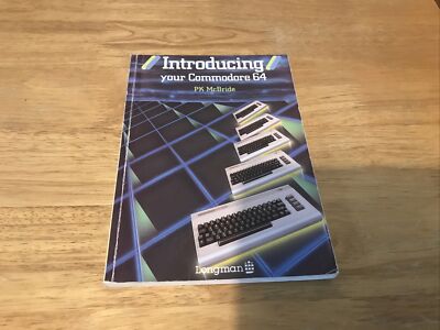 Introducing Your Commodore 64 PK McBride Longman