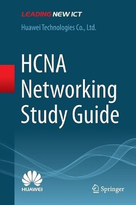HCNA Networking Study Guide by Huawei Technologies Co., Ltd. (English) Paperback