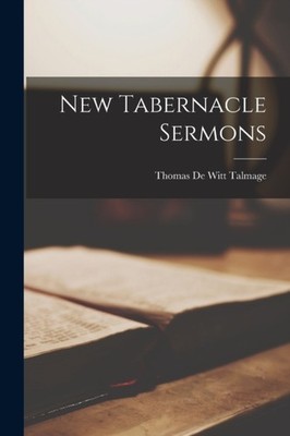 Talmage - New Tabernacle Sermons - New paperback or softback - 10 - X555z