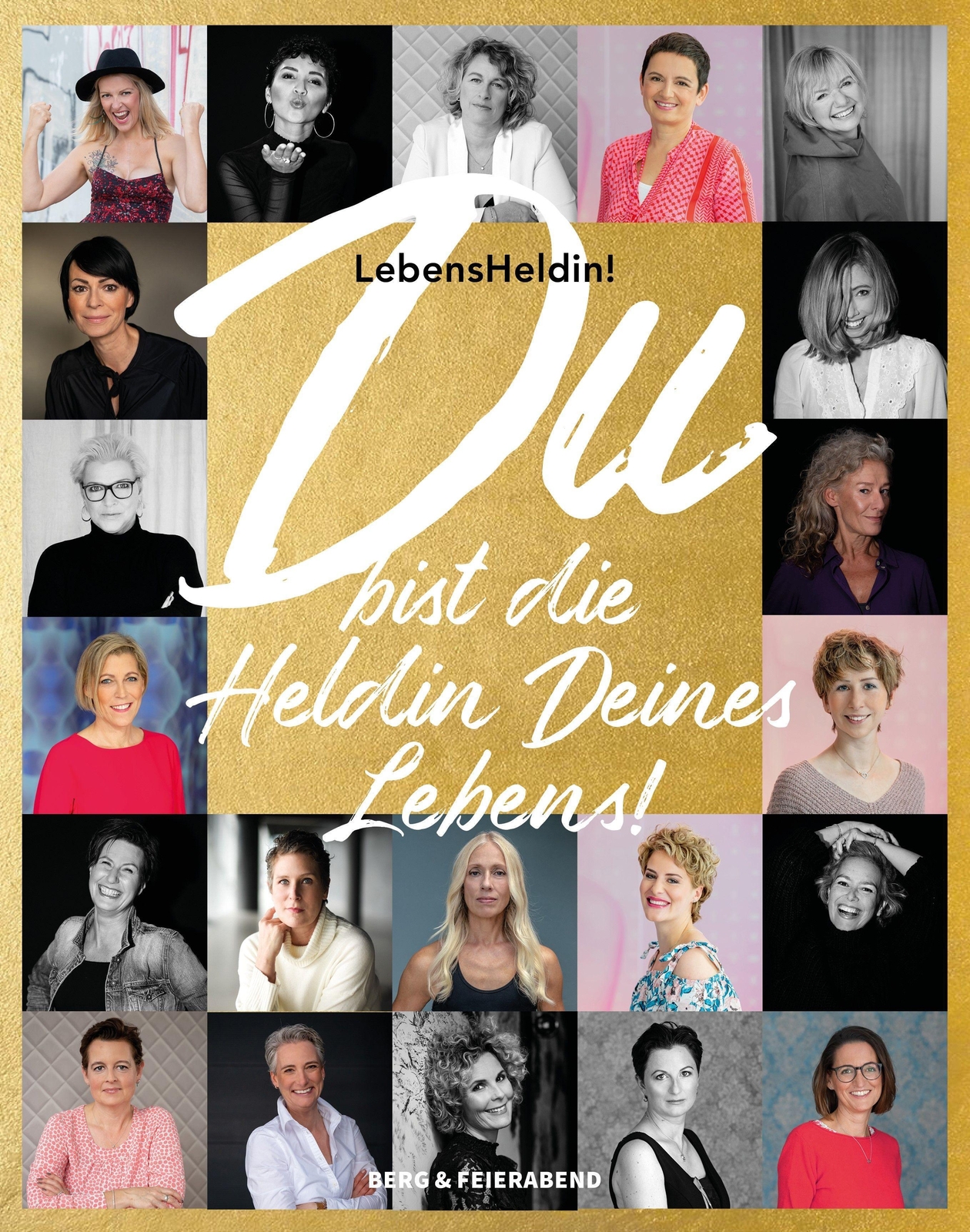 Lebensheldin Du Bist Die Heldin Deines Lebens. Silke Linsenmaier