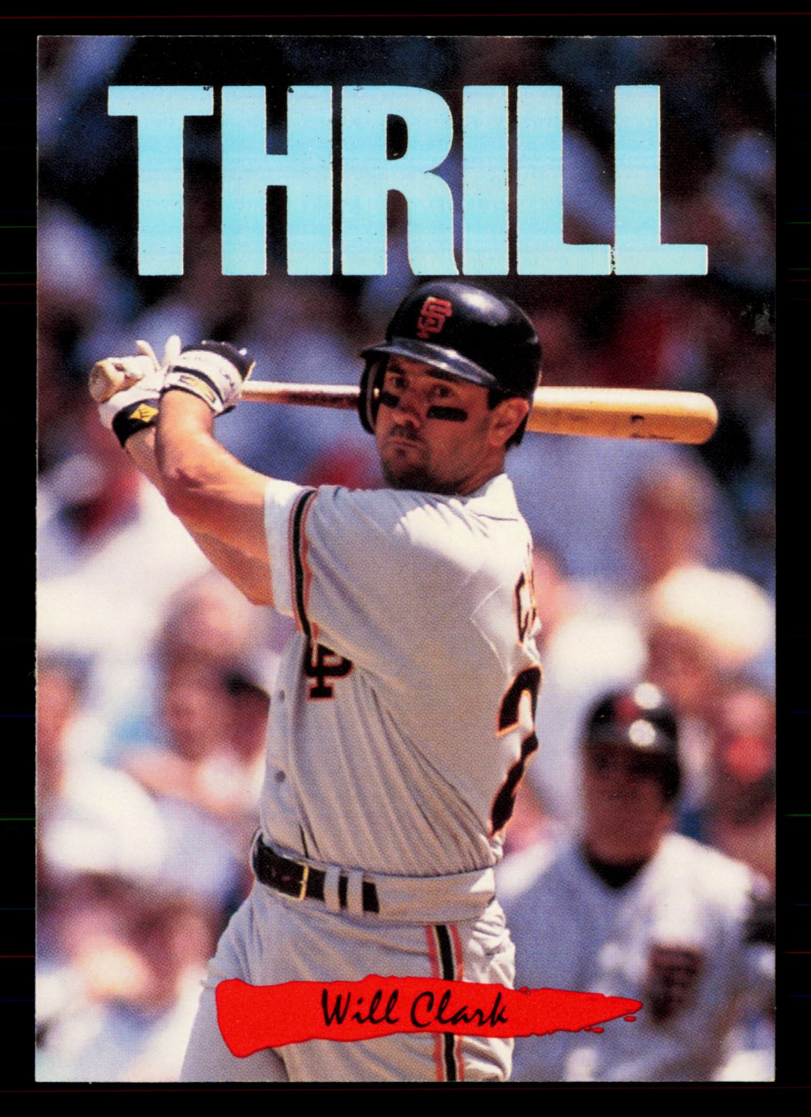 1993 Triple Play Nicknames #4 Will Clark "Thrill" Giants