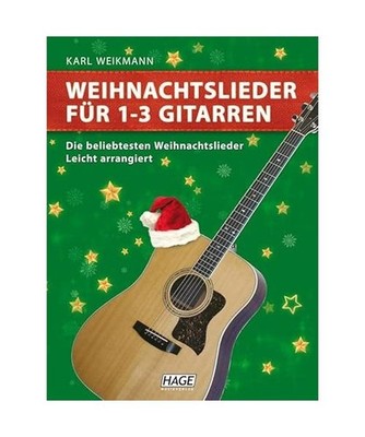 Weihnachtslieder für 1-3 Gitarren: Die beliebtesten Weihnachtslieder. Leicht ar