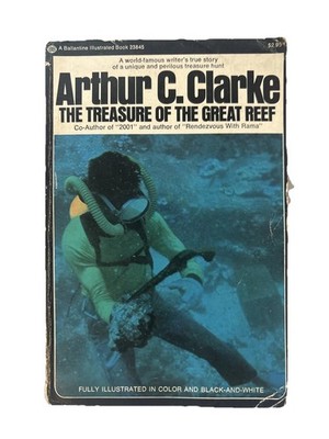 THE TREASURE OF THE GREAT REEF By Arthur Charles Clarke, 1974