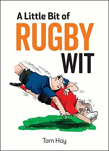 A Little Bit Of Rugby Wit : Quips And Quotes For The Rugby Obsessed Tom Hay - Image 7
