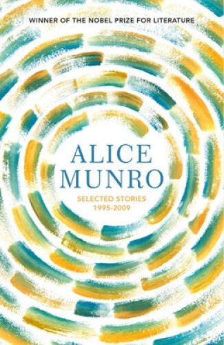 Thumbnail - Selected Stories Volume Two: 1995-2009 By Alice Munro