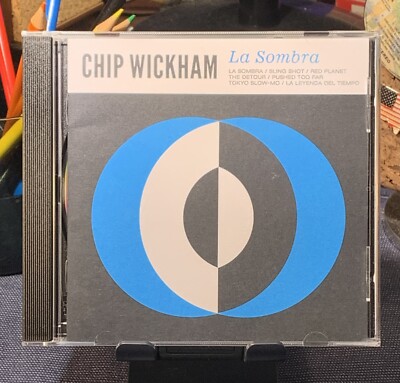 La Sombra by Chip Wickham (CD,2017) 	Lovemonk   LMNK54