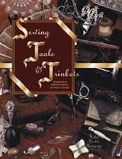 Sewing Tools and Trinkets : Identification and Value Guide Helen