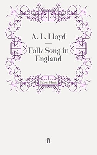 Folk Song in England - Lloyd, A. L.