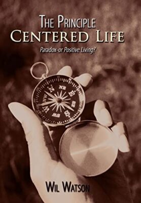 Watson - Principle Centered Life  Paradox -- or Positive Living - New - X555z