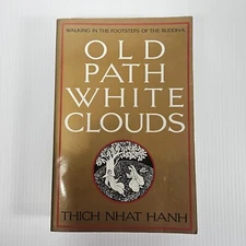 Old Path White Clouds by Thich Nhat Hanh 