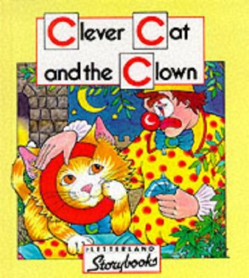 Clever Cat and the Clown (Letterland) By Richard Carlisle