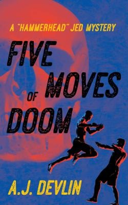 Five Moves of Doom Paperback A. J. Devlin