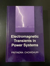 Electromagnetic Transients in Power Systems Pritindra Chowdhuri