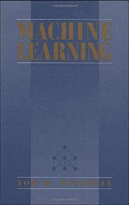 Machine Learning - Hardcover, by Tom M. Mitchell - Very Good