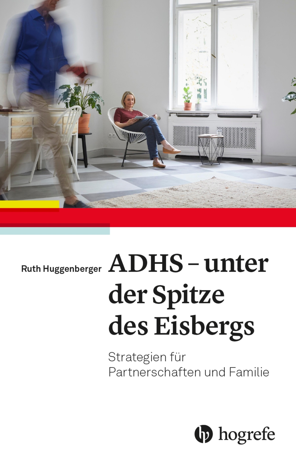 Thumbnail - Adhs - Unter Der Spitze Des Eisbergs | Ruth Huggenberger | Buch | 200