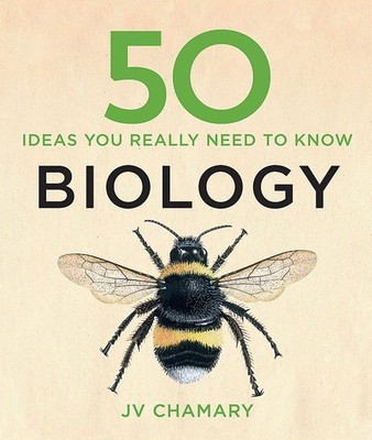 50 Biology Ideas You Really Need to Know (50 Ideas You Really Need to Know s...