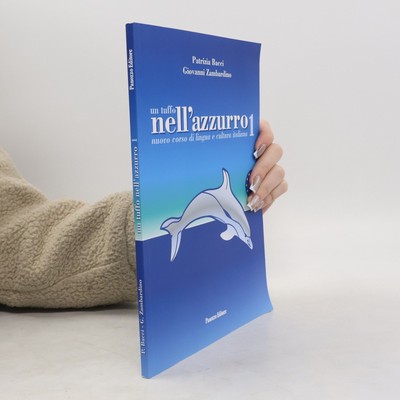Un tuffo nell'azzurro nuovo corso di lingua e cultura italiana 1