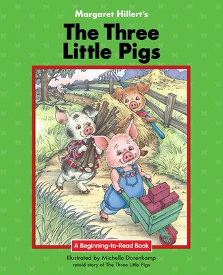 The Three Little Pigs: 21st Century Edition (Beginning-to-Read: Fairy Tales ...