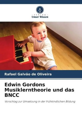 Edwin Gordons Musiklerntheorie und das BNCC Rafael Galvão de Oliveira Buch 2022