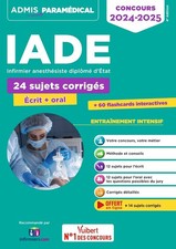  Concours IADE Infirmier Anesthésiste Diplômé D'etat - 24 Sujets Corrigées 