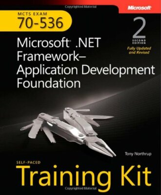 MCTS Self-Paced Training Kit (Exam 70-536): Microsoft  .NET Fram